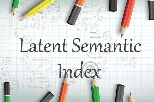 什么是(Latent Semantic Index)LSI关键词? 如何开发搜索引擎中的下拉关键词?